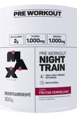 Night Train 300g Frutas vermelhas Max Titanium